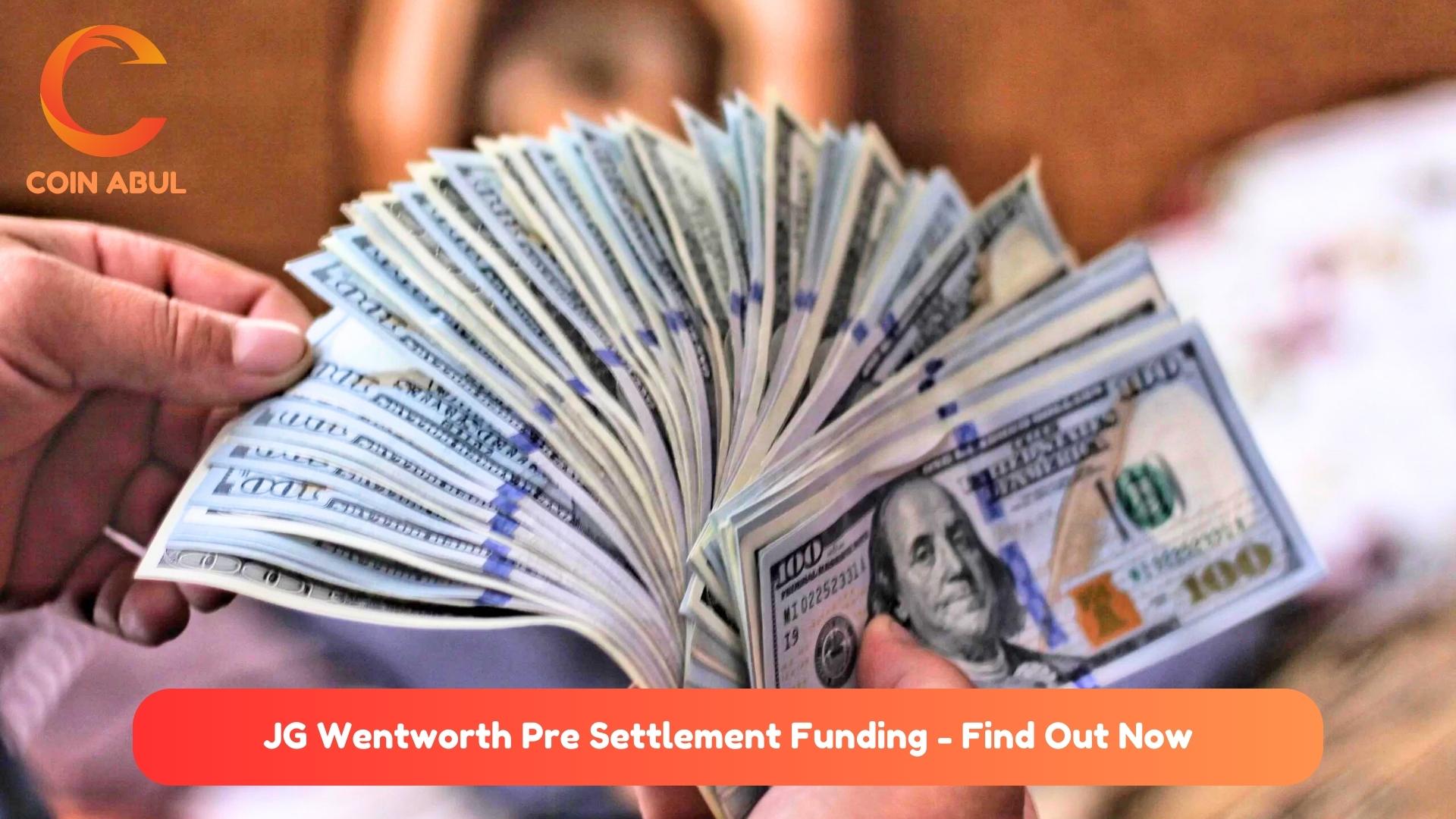 JG Wentworth Pre Settlement Funding