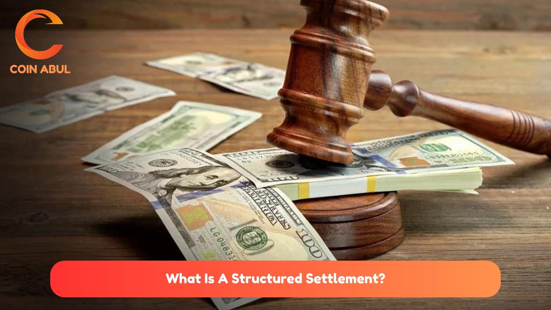 What Is A Structured Settlement